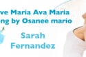 Ave Maria Ave Maria Song by Sarah Fernandez